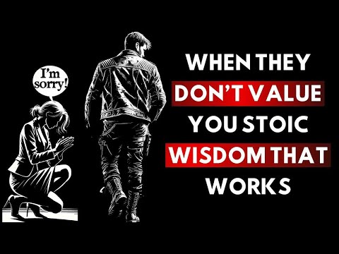 NEW!When Someone Stops Valuing You  A Simple Trick That Works | Stoicism