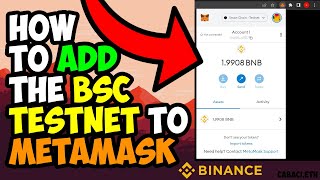 How to Add the Binance Smart Chain Testnet to MetaMask