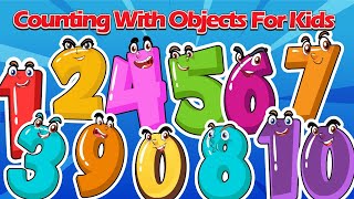 Counting With Objects For Kids | #countingforkids #numbersforkids  #fun #education #learning