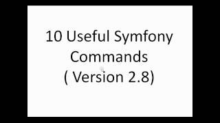 10 Useful Symfony Commands