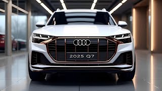 2025 Audi Q7 Review – Luxury, Performance & Tech Upgrades!