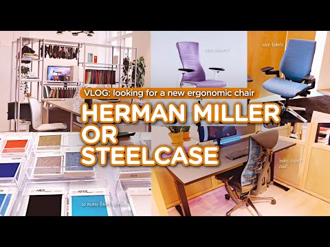 VLOG: Buying an ergonomic chair, Herman Miller or Steelcase?! ⭐🪑