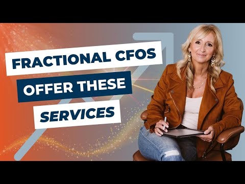 The 3 Services EVERY Fractional CFO Must Offer to Their Clients