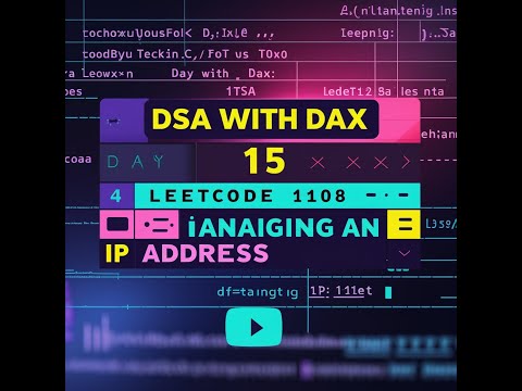 Day 15: Defanging an IP Address | Leetcode 1108 | Master DSA Series with DAX
