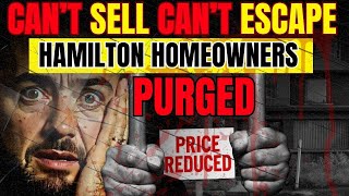 It’s STARTING: Hamilton Homeowners PURGED (2025 Housing CARNAGE)