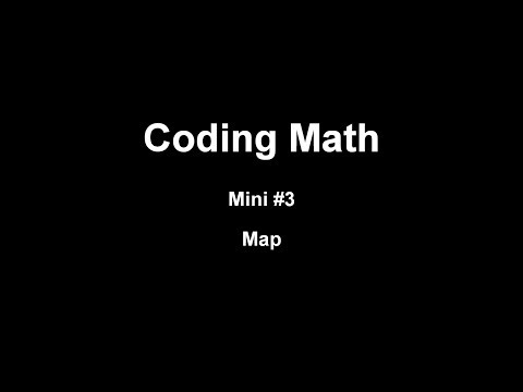 Coding Math Mini #3: Map