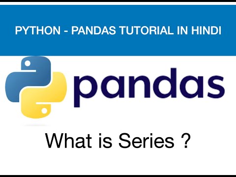 python pandas in hindi | What is Series ?