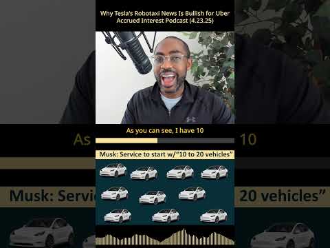 Why Tesla's Robotaxi News Is Bullish for Uber - Accrued Interest (4.23.25) #stockmarketnews, #tesla