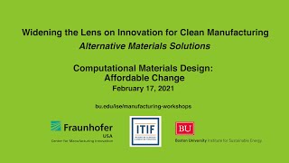 Innovation for Clean Manufacturing:  Computational Materials Design: Affordable Change