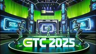 NVIDIA GTC 2025: AI, Robotics & The Future of Computing!