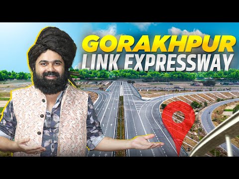 Gorakhpur Link Expressway | Gorakhpur to Lucknow Expressway Route | Yogi Adityanath Link Expressway