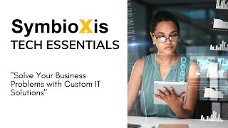 Solve Your Business Challenges with Custom Development & Managed IT Services!ssentials