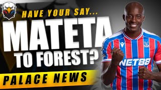BREAKING: Nottingham Forest Bid £35m for Jean-Philippe Mateta | LIVE Crystal Palace News