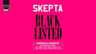 Skepta - Blacklisted - Track 1