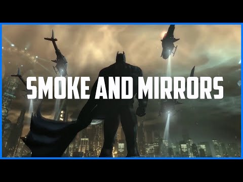 Smoke and Mirrors - Batman Arkham Music Video