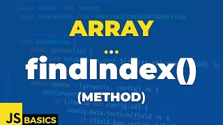 Javascript Basics · Array · findIndex() (method)