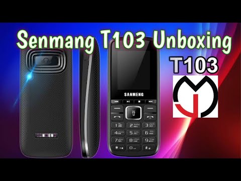 Sanmeng T103 Unboxing| Sanmeng 2020 | Jugnu Mobiles