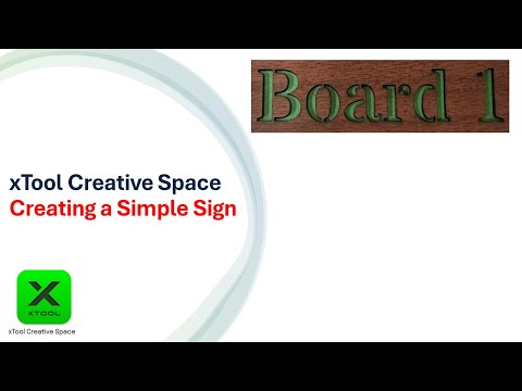 Creating a simple sign in xTool Creative Space (XCS)