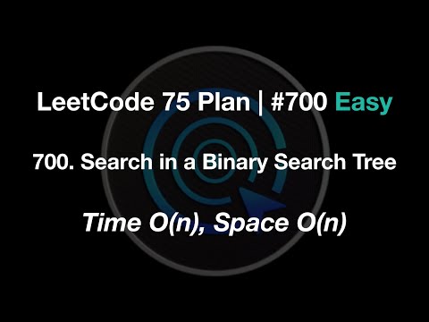LeetCode 75 Study Plan - Easy #700 Search in a Binary Search Tree - Time O(n), Space O(n) - Swift