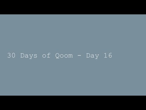 30 Days of Qoom - Day 16