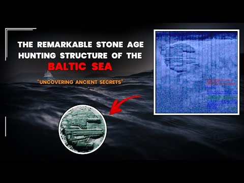 Uncovering Ancient Secrets: The Remarkable Stone Age Hunting Structure of the Baltic Sea