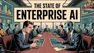 The State of Enterprise AI The State of Enterprise AI