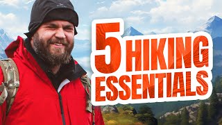 5 Hiking ESSENTIALS for Beginners