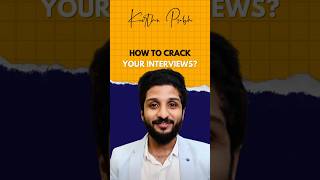 How to crack Interviews?