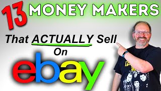 13 Money Makers That ACTUALLY Sell on eBay