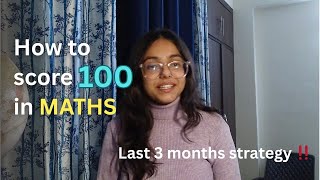 How to score 100 in Maths 💯 | Class 10th boards | Last 3 months strategy