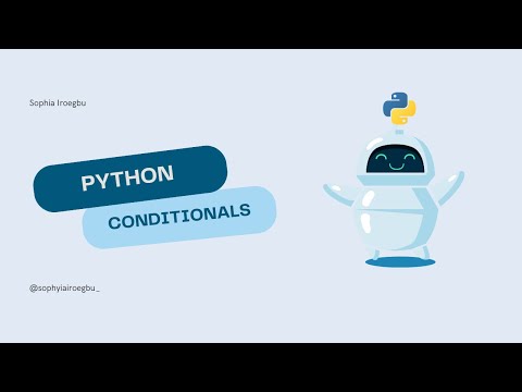 Conditionals in Python: If, Elif & Else Statements - Full Crash Python Tutorial for Beginners