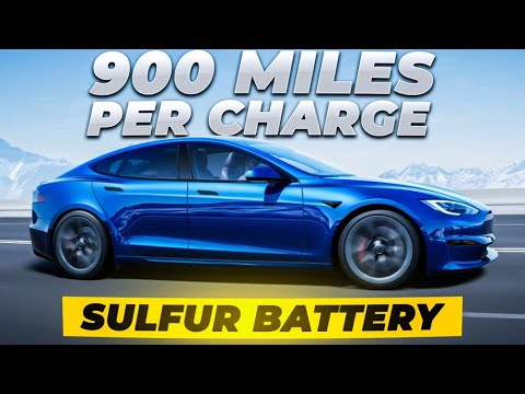 900 MILES Per Charge With THIS NEW Sulfur Battery!