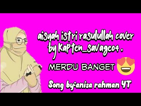 AISYAH ISTRI RASULULLAH-PROJEKTOR BAND|ANIMASI LIRIK VIDEO (ANISA RAHMAN COVER)