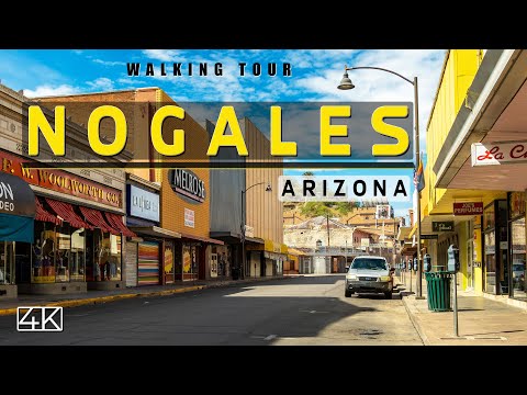 Nogales, Arizona [4K] Downtown Walking Tour (2022)