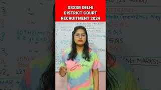 Dsssb Delhi district Court Vacancy 2024 | #dsssb #delhi #delhinews