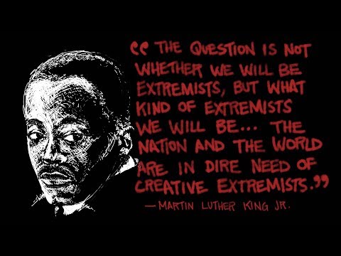 Martin Luther King Jr. - Creative Extremists
