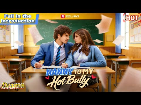 Nanny to My Hot Bully – From School Enemies to Living Under One Roof
