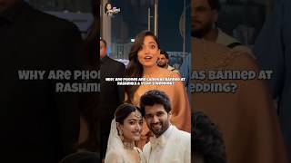 Why Phone's & Camera's Not Allowed In Rashmika & Vijay's Wedding #rashmikamandanna #vijaydevarakonda