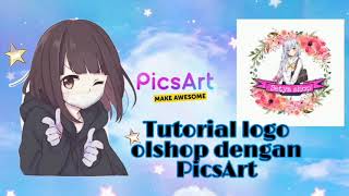 Cara membuat logo olshop dengan PicsArt tanpa ribet