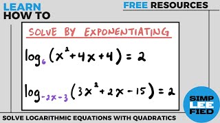 2 Examples of Solving Logarithmic Equations with Quadratics