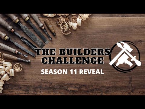 The Builders Challenge Season 11 Build Reveal