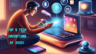Top 5 Tech Inventions of 2023! #Top5TechInventions2023 #SelfDrivingCars#DesalinationPlants