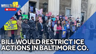 Bill would restrict ICE actions in Baltimore County