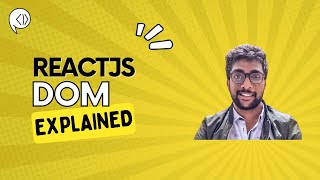 What is DOM? | Document Object Model | ReactJS Bootcamp