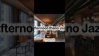 Afternoon Piano Jazz #piano #relaxingjazzpiano #music #sleepjazzpiano #jazzmusicforrelax