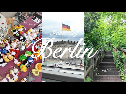 Travel vlog Berlin ✈️ || Flea markets, shopping, bunkers