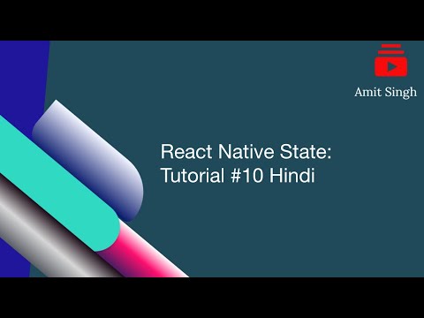 React Native State: Tutorial #10 Hindi