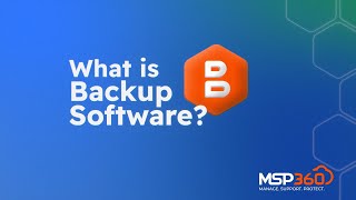 What is Backup Software?
