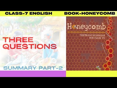 Class 7 Chapter 1 English | Class 7 English Three Questions Summary | Three Questions Explanation |