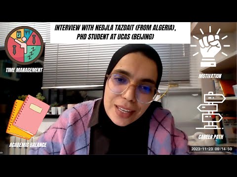 Nedjla Tazdait, Algerian Physics PhD student at UCAS (Beijing) shares her study tips.